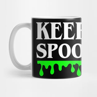 Keep It Spooky! Mug